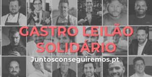 Plataforma solidária "Juntos Conseguiremos",  junta chefs, sommeliers, produtores  de vinho, colecionadores e as receitas revertem para a Cruz Vermelha Portuguesa